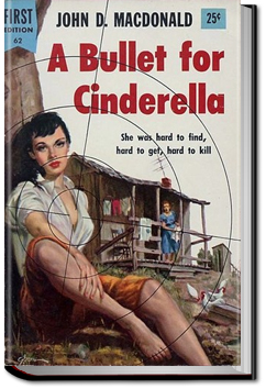 A Bullet For Cinderella | John D. MacDonald A Bullet For Cinderella | John D. MacDonald